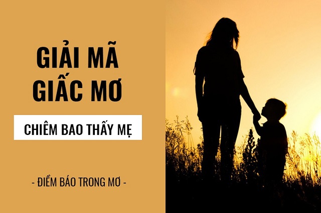 Ý nghĩa của giấc mơ thấy mẹ