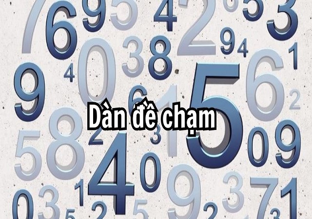 Đề chạm 5 là gì
