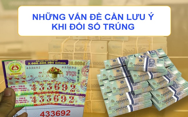 Lưu ý khi đổi vé trúng số