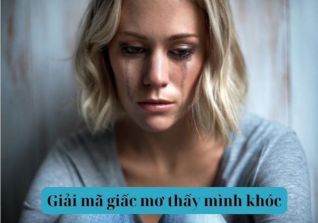 Giải mã giấc mơ thấy mình khóc