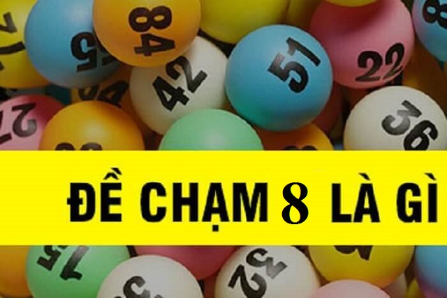Đề chạm 8 là gì?