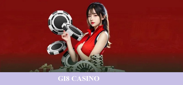 Gi8 Casino chuẩn thiên đường cá cược Gi8 Casino chuẩn thiên đường cá cược