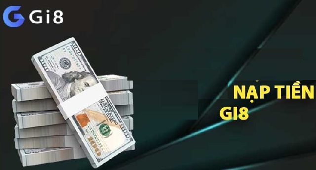 Gi8 hỗ trợ dịch vụ nạp rút tiền an toàn, minh bạch Gi8 hỗ trợ dịch vụ nạp rút tiền an toàn, minh bạch