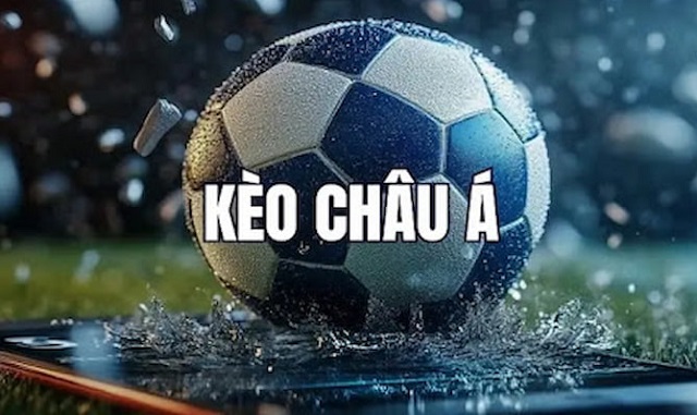 Kèo châu Á Kèo châu Á