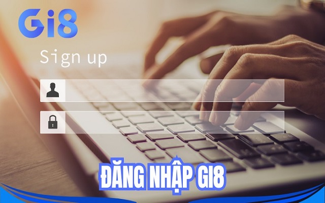 Hướng dẫn Gi8 casino đăng nhập