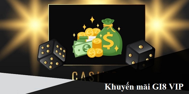 Khám phá chương trình khuyến mãi GI8 VIP Khám phá chương trình khuyến mãi GI8 VIP