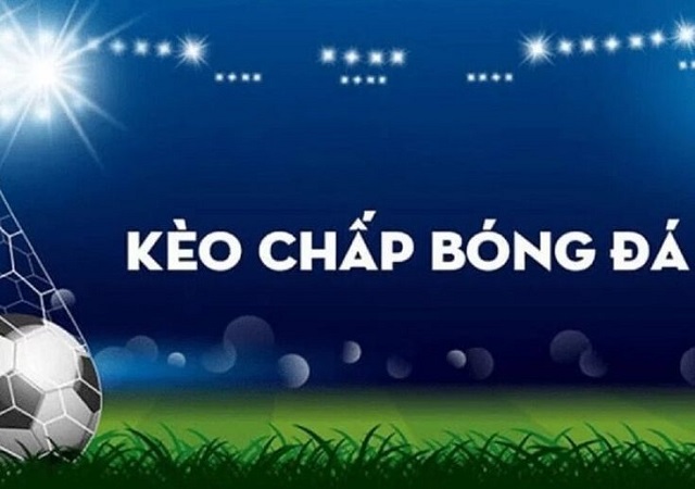 Tỷ lệ cược bóng đá kèo Châu Á
