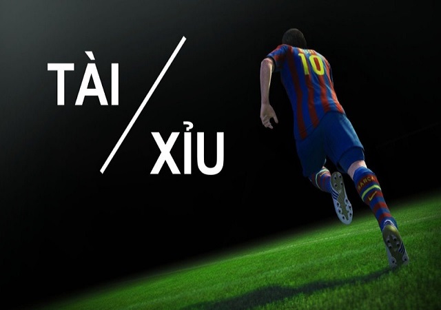 Tỷ lệ cược bóng đá kèo Tài xỉu
